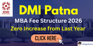 DMI Patna Releases MBA Fee Structure 2026; Zero Increase from Last Year